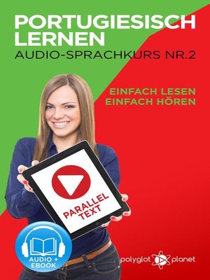 cover image of Portugiesisch Lernen--Einfach Lesen | Einfach Hören | Paralleltext--Portugiesisch Audio Sprachkurs Nr. 2